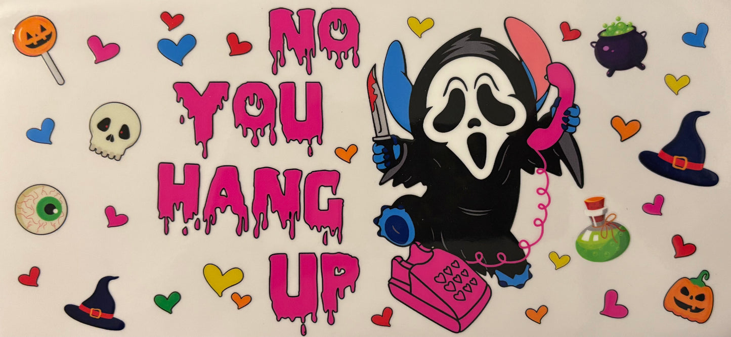 No you hang up